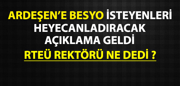 Ardeşen BESYO Israrının Karşılığını Alacak Mı ?