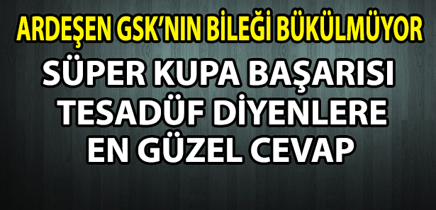 Ardeşen GSK Lige Galibiyetle Merhaba Dedi